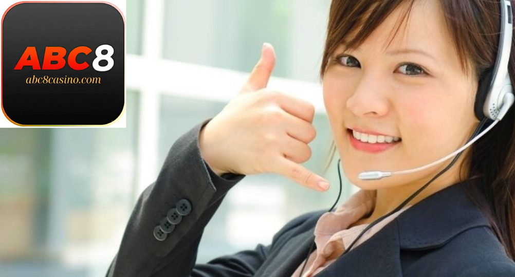 Đội ngũ liên hệ hỗ trợ Abc8 luôn sẵn sàng 24/7